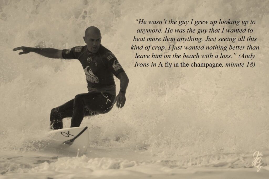 Kelly Slater with quote 'He wasn’t the guy I grew up looking up to anymore. He was the guy that I wanted to beat more than anything. Just seeing all this kind of crap. I just wanted nothing better than leave him on the beach with a loss.'
